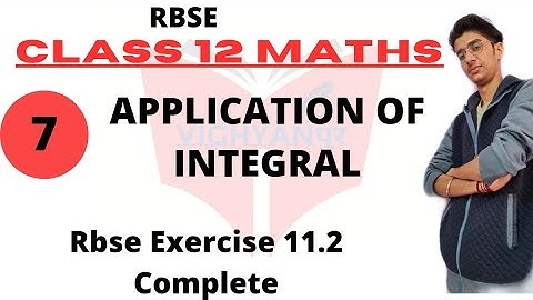 APPLICATION OF INTEGRAL ||RBSE CLASS 12 MATHS || Exercise 11.2 || part 7
