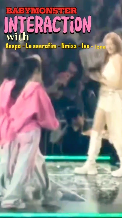 BABYMONSTER INTERACTION WITH AESPA, NMIXX, LE SSERAFIM, IVE, IZNA AT SBS GAYO DAEJEON 2024