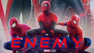 Spiderman \/\/ Enemy - Imagine Dragons