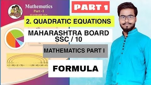 QUADRATIC EQUATION / PART 1 / ALGEBRA / CHAPTER 2/ MAHARASHTRA STATE BOARD /