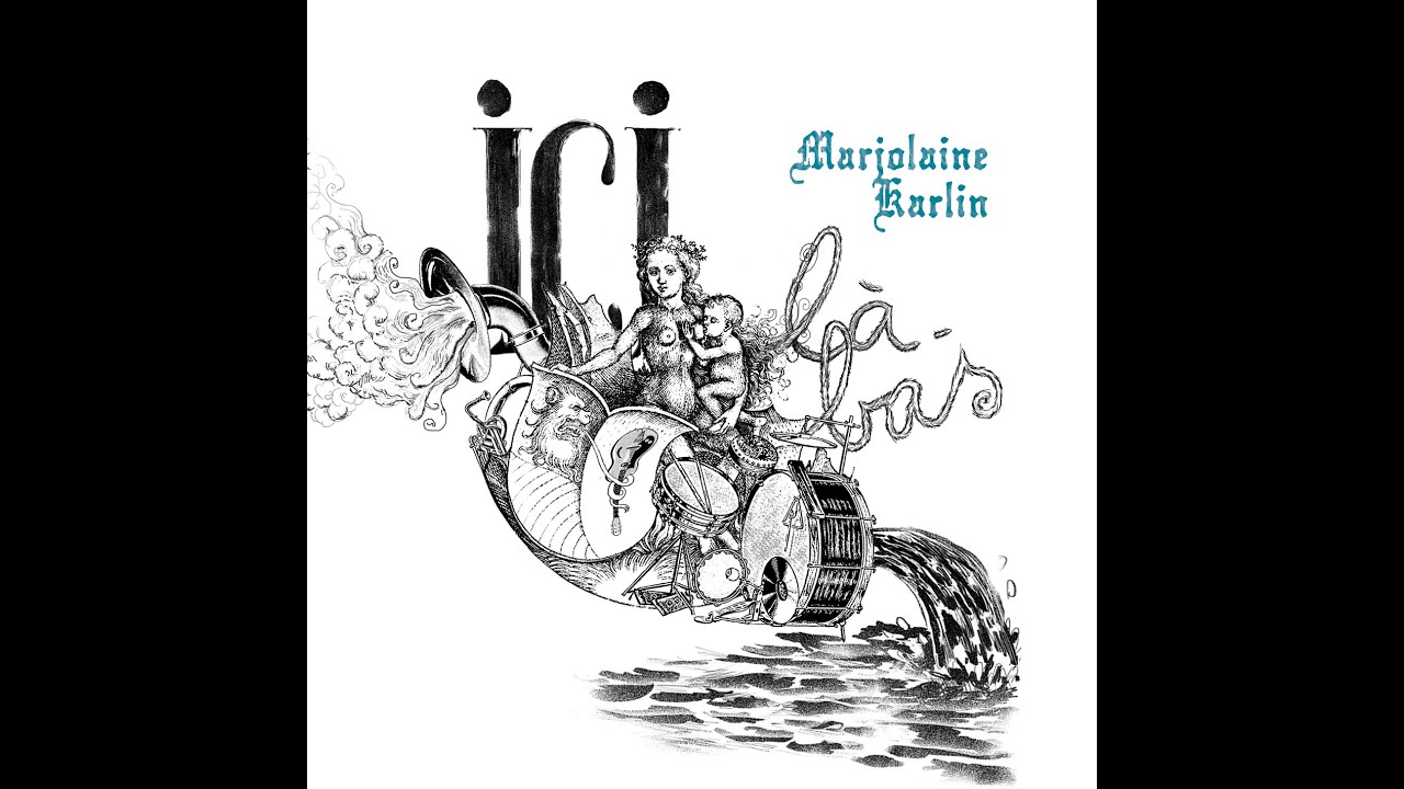 ICI LA BAS - Marjolaine Karlin - 2015