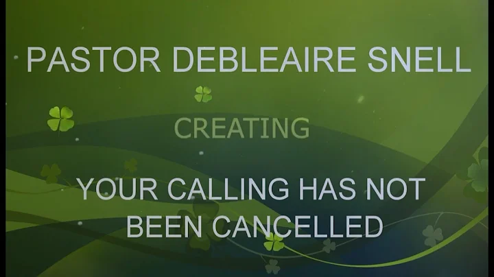 PASTOR DEBLEAIRE SNELL - YOUR CALLING HAS NOT BEEN...