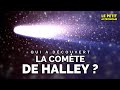 Qui a dcouvert la comte de halley 