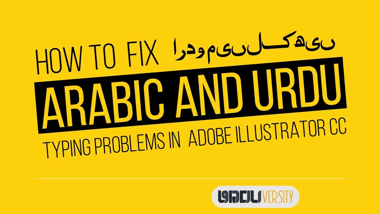 How to Fix Arabic and Urdu typing Problems in Adobe Illustrator How