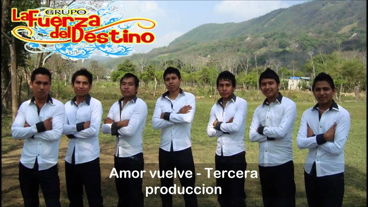 Grupo la Fuerza del Destino - Amor vuelve destino ibiza