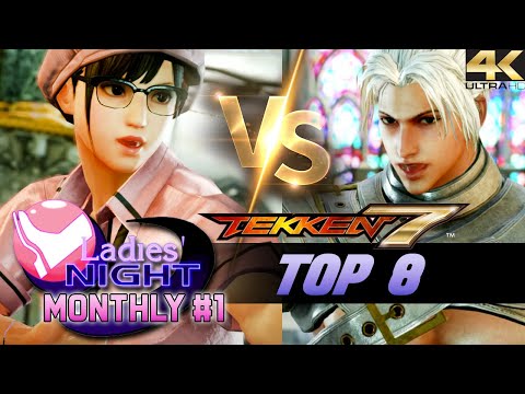 Tekken 7 - Ladies Night #1 - TOP 8 [4K/60fps]