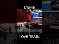 L'luvia - LOVE TRAIN (Guitar Solo cover)