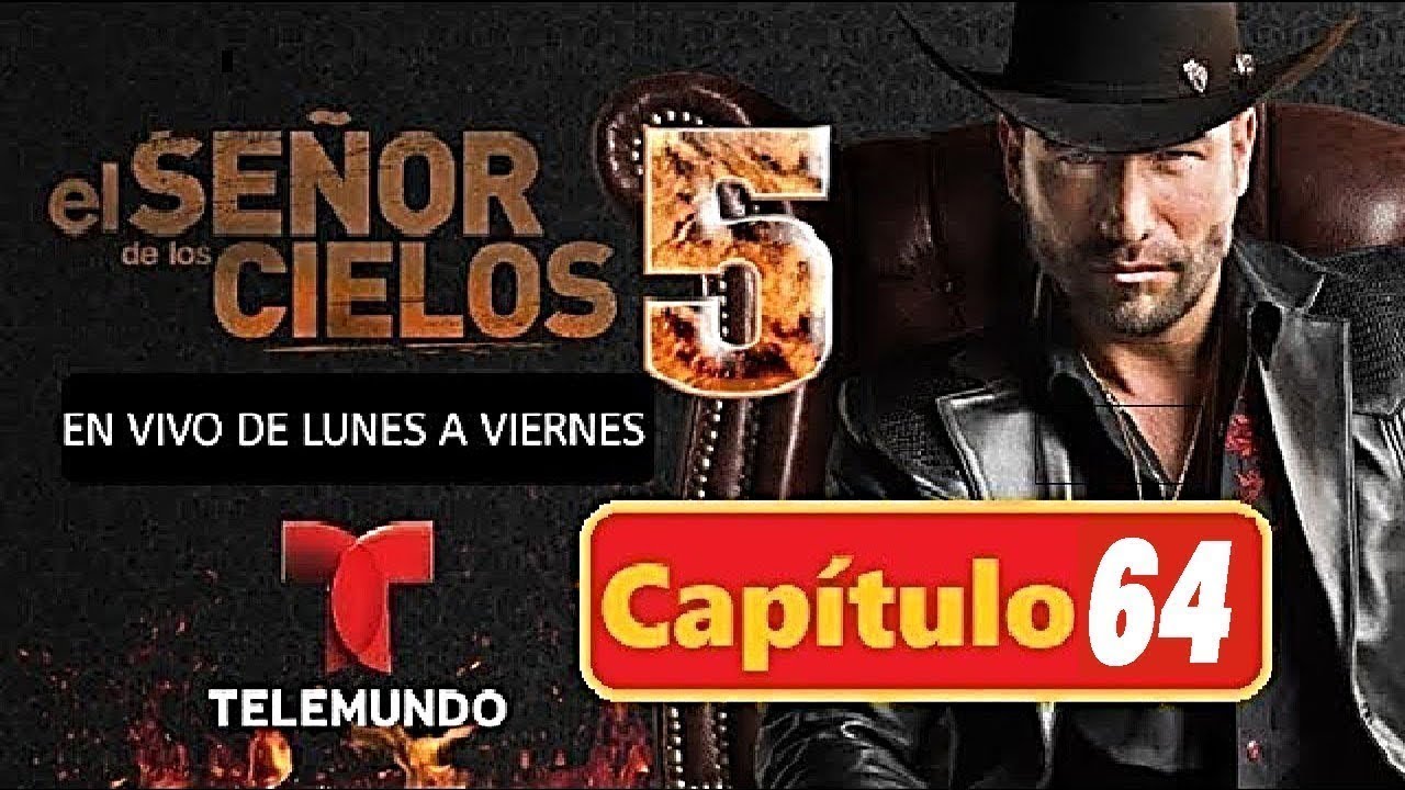 El Señor De Los Cielos 5 Cap 68