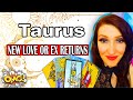 TAURUS SHOCKINGLY ACCURATE! WILL THERE NEW LOVE OR EX RETURNS TAURUS Tarot Reading