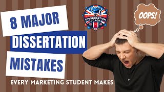 8 Major Dissertation Mistakes ❌ Every Marketing Student Makes!