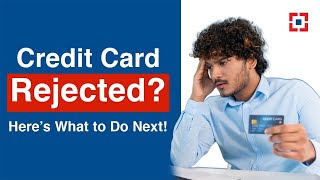 Credit Card Application Rejected? Here’s What to Do Next | HDFC Bank screenshot 4