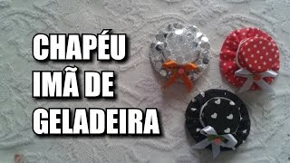 Chapéu ímã de geladeira