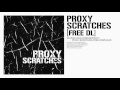 Proxy - Scratches [Free Download]