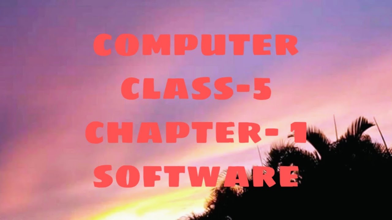 Class-5(Computer)Software - YouTube