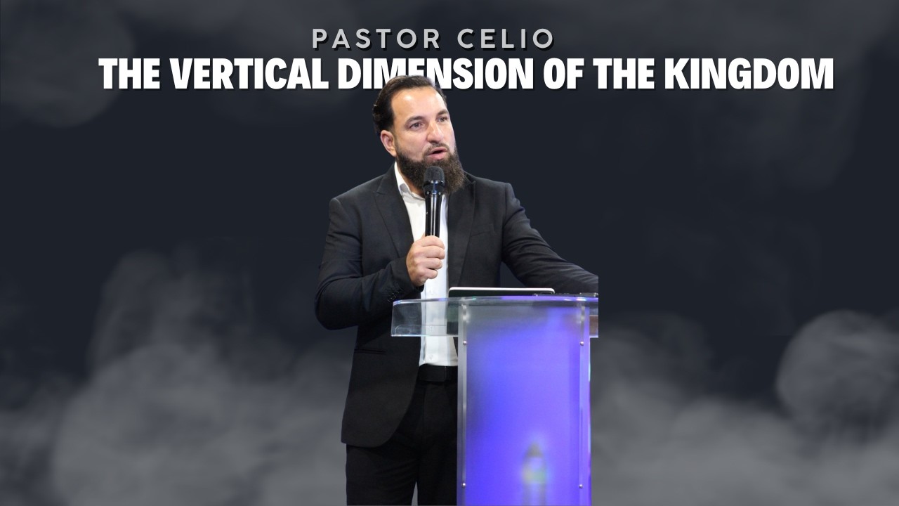 The Vertical Dimension of the Kingdom | Kairós Above, Chronos Below | Pastor Célio Lopes