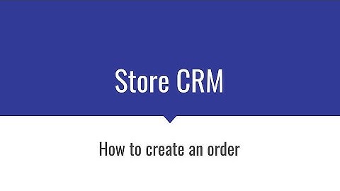 Store CRM - How to create an order in QDC?