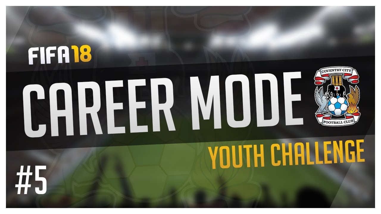 FIFA 18 - Youth Challenge Coventry City Career Mode - Episode 5 - First League Game