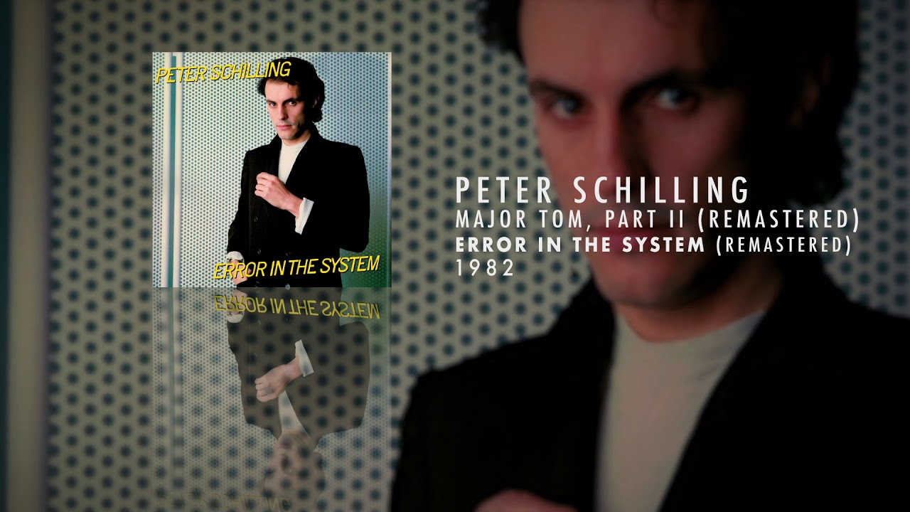 Peter Schilling - Major Tom, Part II (Remastered) - YouTube
