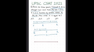 If PQ:QR = 3:5 then how many values for PQ:PR are possible? UPSC CSAT 2021