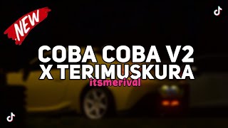 Download Lagu DJ COBA COBA X TERIMUSKURA (BOOTLEG REMIX V2) SOUND FYP TIKTOK  TERBARU 2026!! MP3