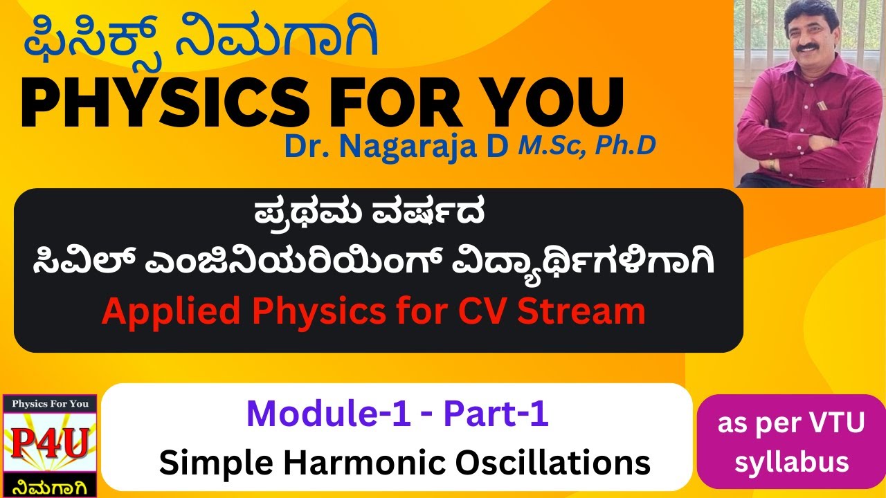 Simple Harmonic Oscillations | Applied Physics for CV Stream | Module -1 Part-1 | VTU | Kannada