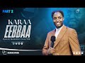 Karaa Eebbaa Kutaa 2ᶠᶠᵃᵃ Barsiisa Wangeelaa Raajii Masarat Taayyee ARARA TV