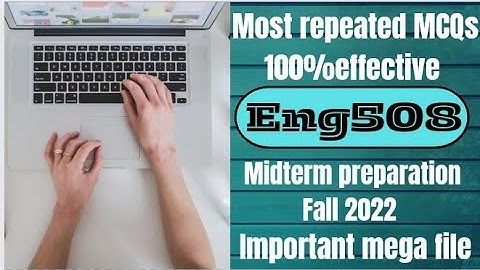 Eng508||Midterm 2022|| 80+ MCQs|| mega solved file📚✔️|| 💯%correct solution