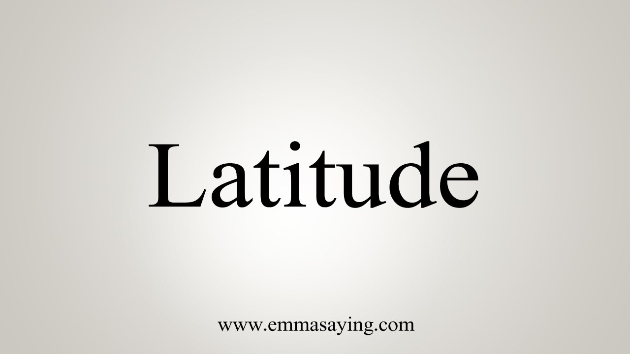 How To Say Latitude