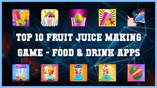 Top 10 Fruit Juice Making Game Android Apps screenshot 5