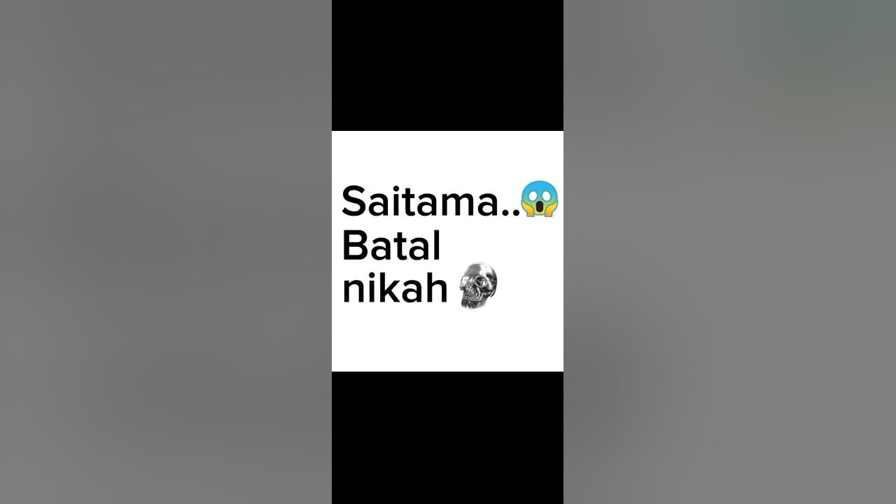 Saitama BATAL NIKAH ππππππ±π±π±πΏπΏ Saitama BATAL NIKAH ππππππ±π±π±πΏπΏ
