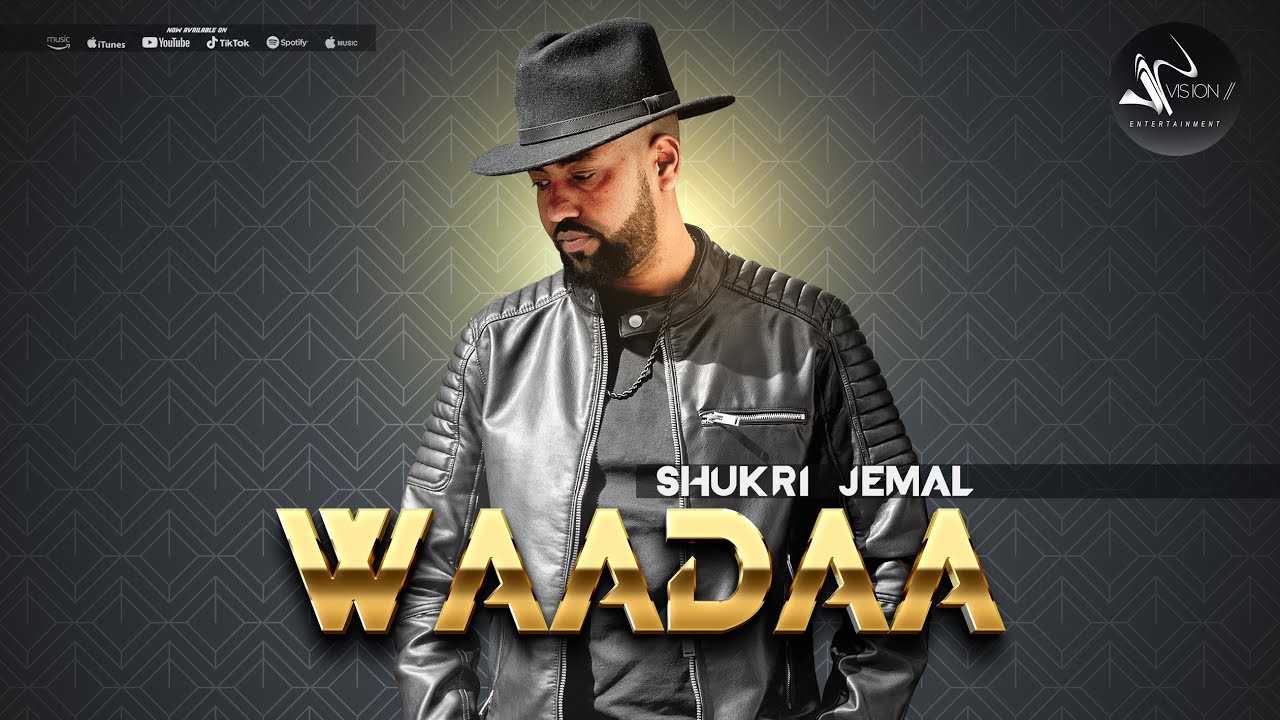 Shukri Jamal   Waadaa Official Video