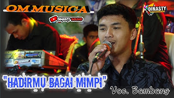 suara ne BAMBANG uenakk tenan "HADIRMU BAGAI MIMPI"  om MUSICA