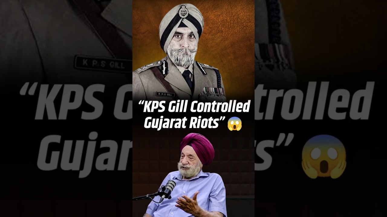 How KPS Gill Restored Peace During 2002 Gujarat Riots | Tarlochan Singh