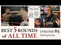 Teddy Atlas Shares "The Best 5 Rounds of Boxing Ever" | Ep 65