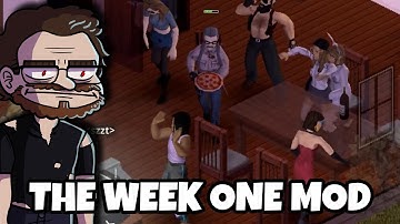 THE FIRST WEEK OF THE APOCALYPSE (Part 1 of 2) | Project Zomboid The Week One Mod