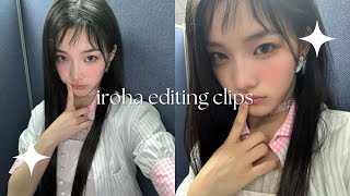 iroha editing clips