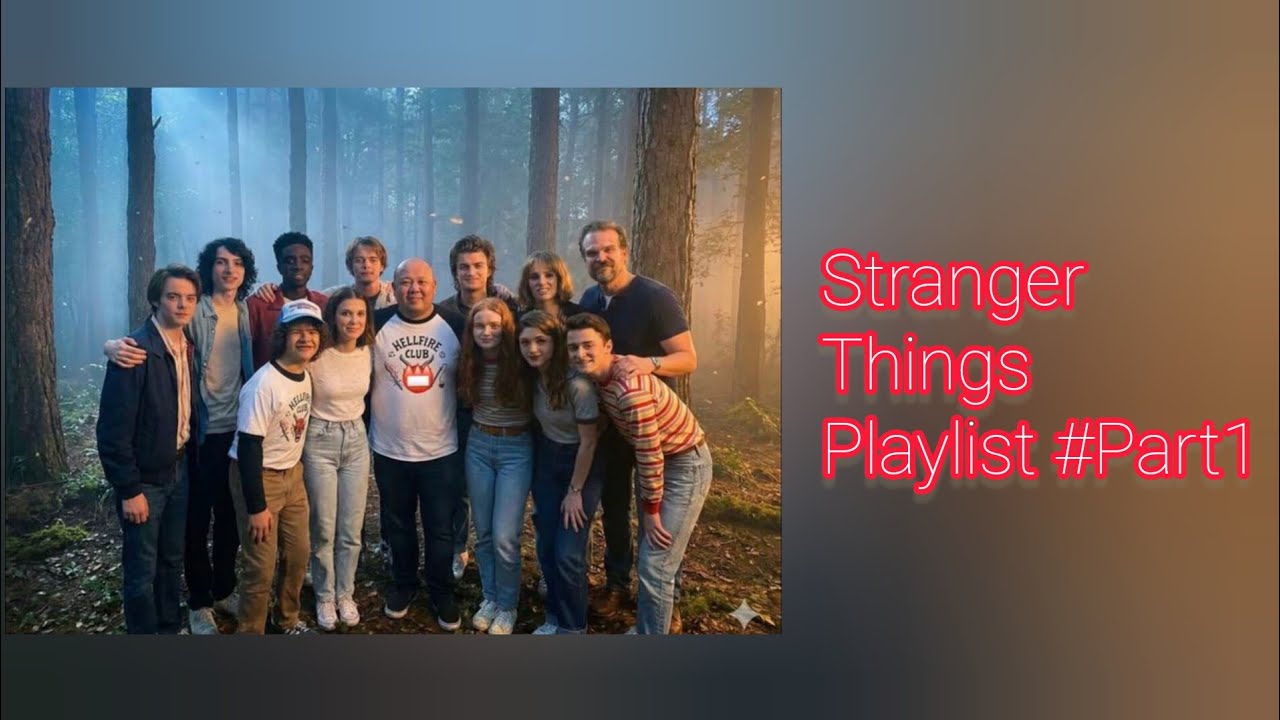 Stranger Things Playlist FY 