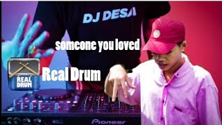 dj someone you loved|| tik tok viral|real drum cover