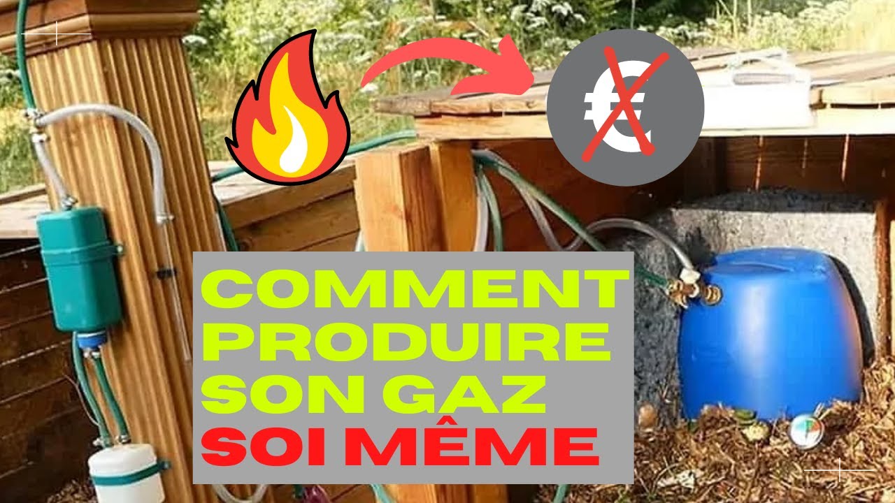 COMMENT PRODUIRE SON PROPRE GAZ POUR PAS UN ROND ou presque