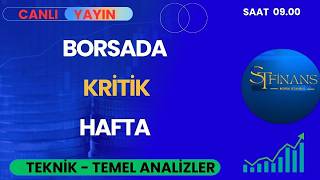 Borsada Kritik Hafta. | Canlı Yayın Teknik ve Temel Analizler. #stfinans