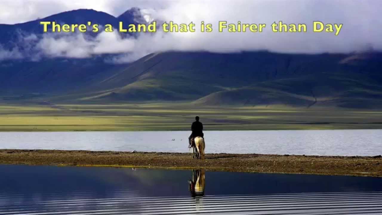 There's a Land that is Fairer than Day (Piano Hymn Arrangement)