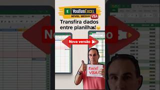 Excel VBA: Transferindo dados entre planilhas. (versão B) #Excel #VBA #MacroExcel