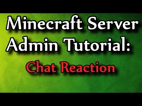 Minecraft Admin How-To: ChatReaction