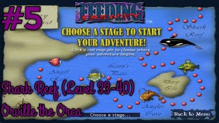 Feeding Frenzy Part 5 : SHARK REEF (Level 33-40) / Orville the Orca