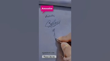 Anoosha Name Signature: A Unique and Beautiful way to Showcase Your Name#shorts #signature #viral