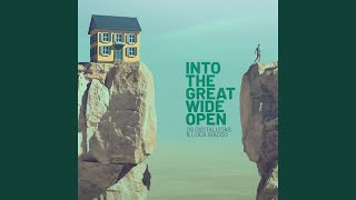 Into the Great Wide Open