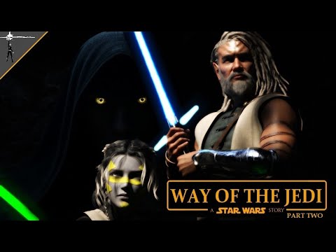 Way of the Jedi: A Star Wars Fan Fiction Story  (Part Two)