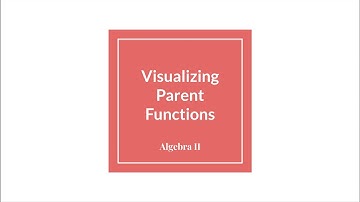 Parent Functions & Key Features