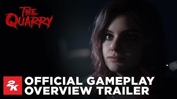 The Quarry | Official Gameplay Overview Trailer | 2K