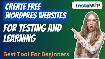 Create Free WordPress Websites For Testing & Learning | WordPress Beginner | InstaWP Review